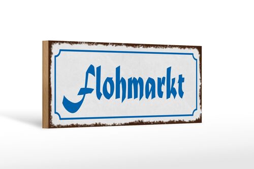Holzschild Hinweis 27x10cm Flohmarkt