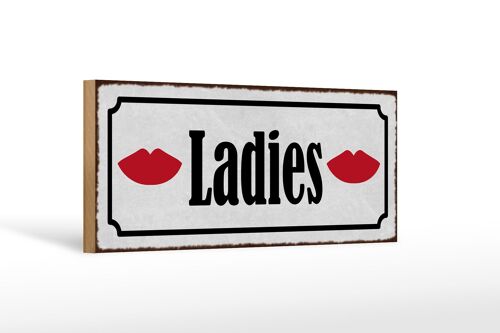 Holzschild Hinweis 27x10cm Ladies