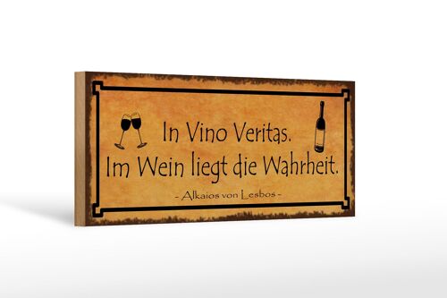 Holzschild Spruch 27x10cm in Vino Veritas im Wein Wahrheit