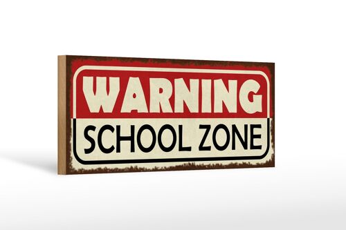 Holzschild Hinweis 27x10cm Warning school Zone Schule