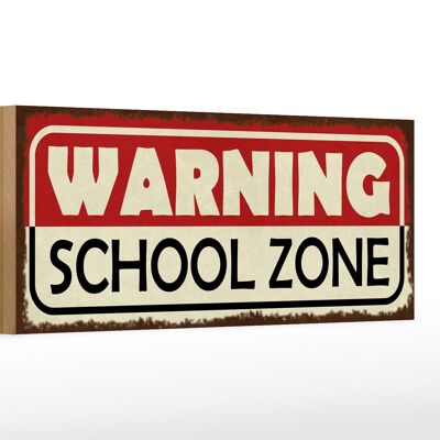 Holzschild Hinweis 27x10cm Warning school Zone Schule