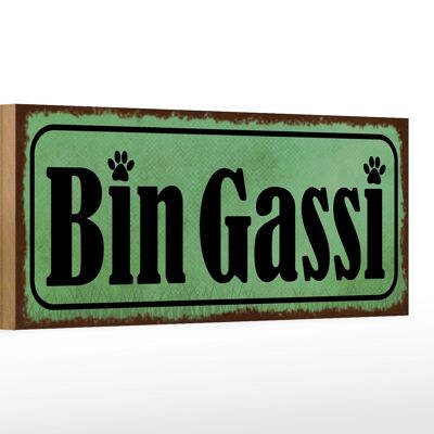 Holzschild Hinweis 27x10cm Bin Gassi Hund