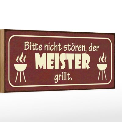 Holzschild Spruch 27x10cm nicht stören der Meister grillt