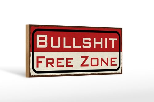 Holzschild Hinweis 27x10cm Bullshit Free Zone freie Zone