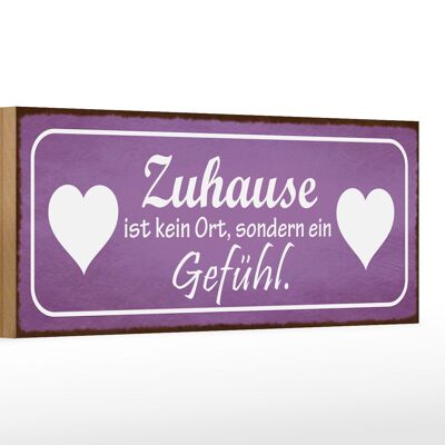 Holzschild Spruch 27x10cm Zuhause kein Ort sondern Gefühl