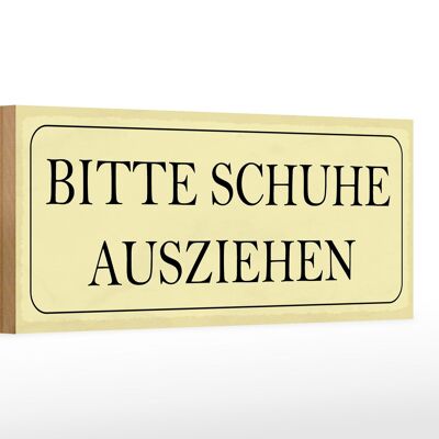 Holzschild Hinweis 27x10cm bitte Schuhe ausziehen