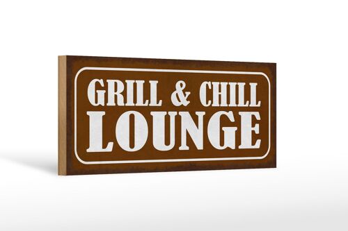 Holzschild Hinweis 27x10cm Grill Chill Lounge Grillen