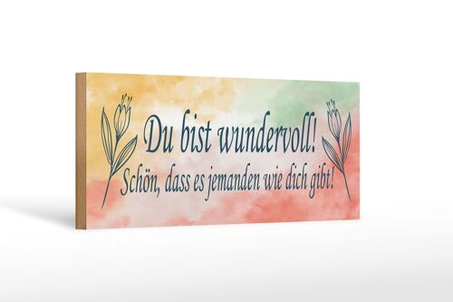 Holzschild Spruch 27x10cm du bist wundervoll schön das es