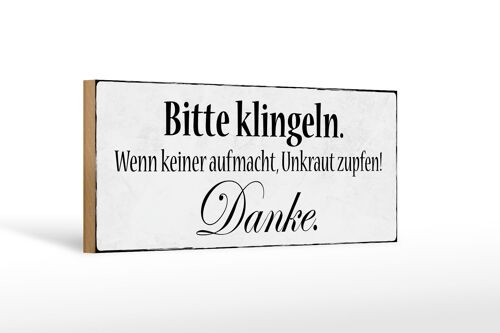 Holzschild Hinweis 27x10cm bitte klingeln Unkraut zupfen