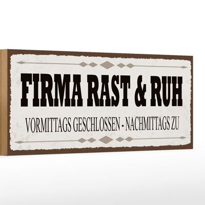 Holzschild Hinweis 27x10cm Firma Rast & Ruh geschlossen