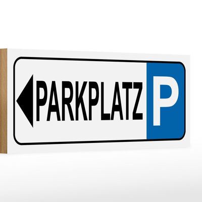 Letrero de madera parking 27x10cm plaza de aparcamiento a la izquierda