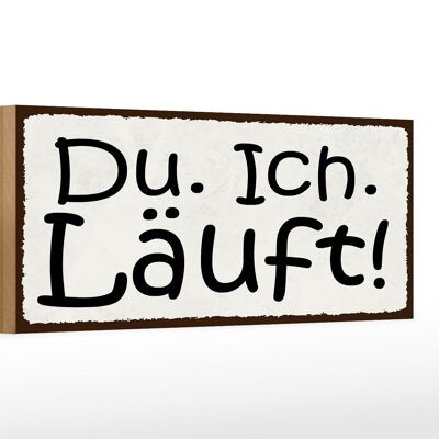 Holzschild Spruch 27x10cm Du Ich Läuft