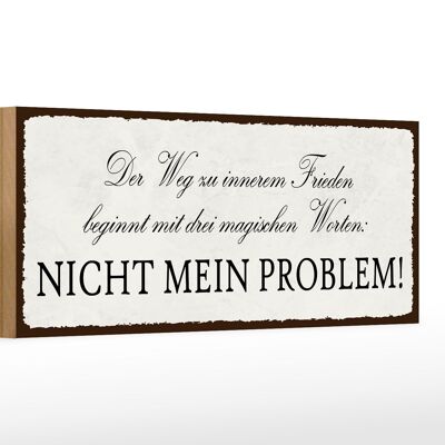 Holzschild Spruch 27x10cm Weg zu innerem Frieden beginnt