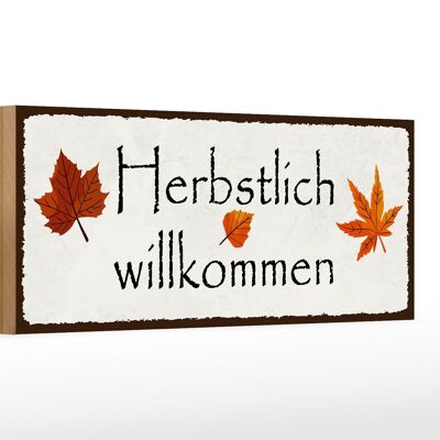 Holzschild Hinweis 27x10cm Herbstlich willkommen