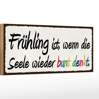 Holzschild Spruch 27x10cm Frühling wenn Seele bunt denkt