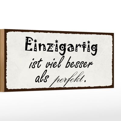 Holzschild Spruch 27x10cm einzigartig besser als perfekt