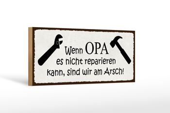 Panneau en bois disant 27x10cm si grand-père ne répare pas, nous 1