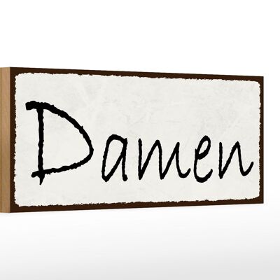 Holzschild Hinweis 27x10cm Damen