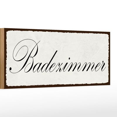 Holzschild Hinweis 27x10cm Badezimmer