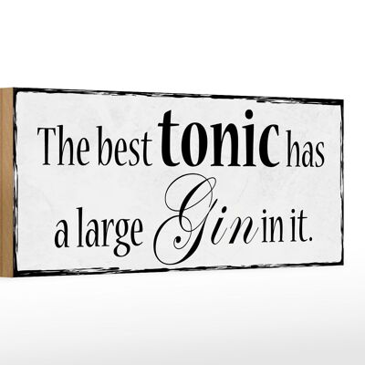 Panneau en bois indiquant que le meilleur tonique de 27 x 10 cm contient un gros gin