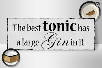 Panneau en bois indiquant que le meilleur tonique de 27 x 10 cm contient un gros gin 2