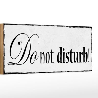 Holzschild Hinweis 27x10cm do not disturb