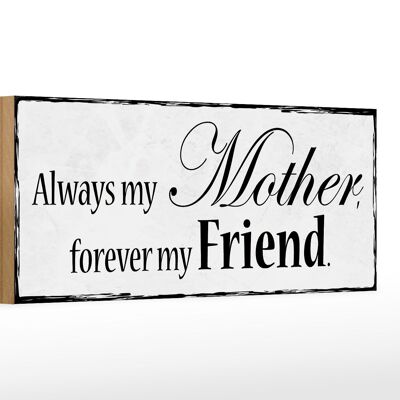 Cartello in legno con scritta 27x10 cm "Sempre mia madre, amica per sempre".