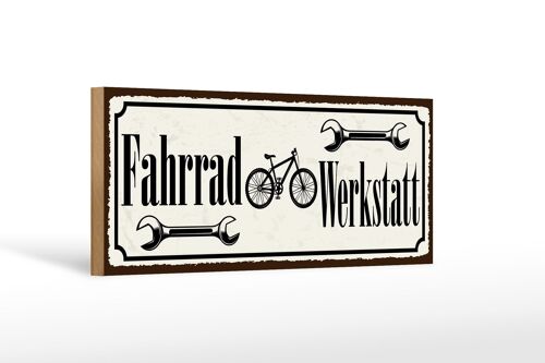 Holzschild Hinweis 27x10cm Fahrrad Werkstatt