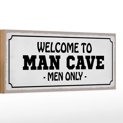 Panneau en bois disant 27x10cm Bienvenue chez les hommes des cavernes uniquement