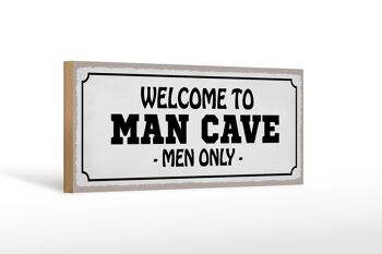 Panneau en bois disant 27x10cm Bienvenue chez les hommes des cavernes uniquement 1