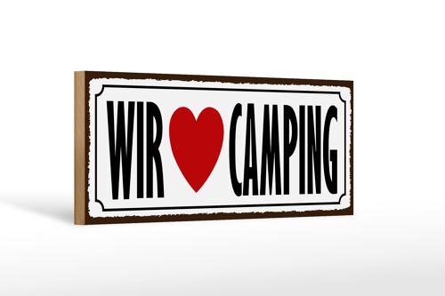 Holzschild Spruch 27x10cm wir love camping