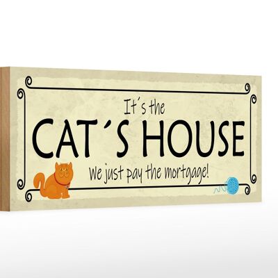 Holzschild Spruch 27x10cm Cat´s House we just pay the