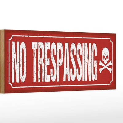 Holzschild Spruch 27x10cm No trespassing