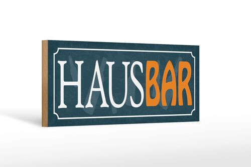 Holzschild Spruch 27x10cm Hausbar Küche blaues Schild