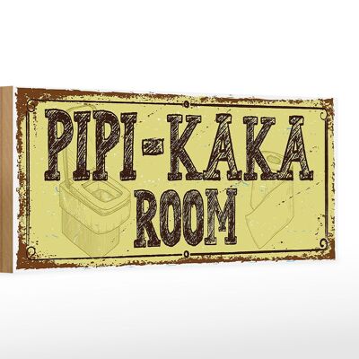 Holzschild Spruch 27x10cm Pipi-Kaka room