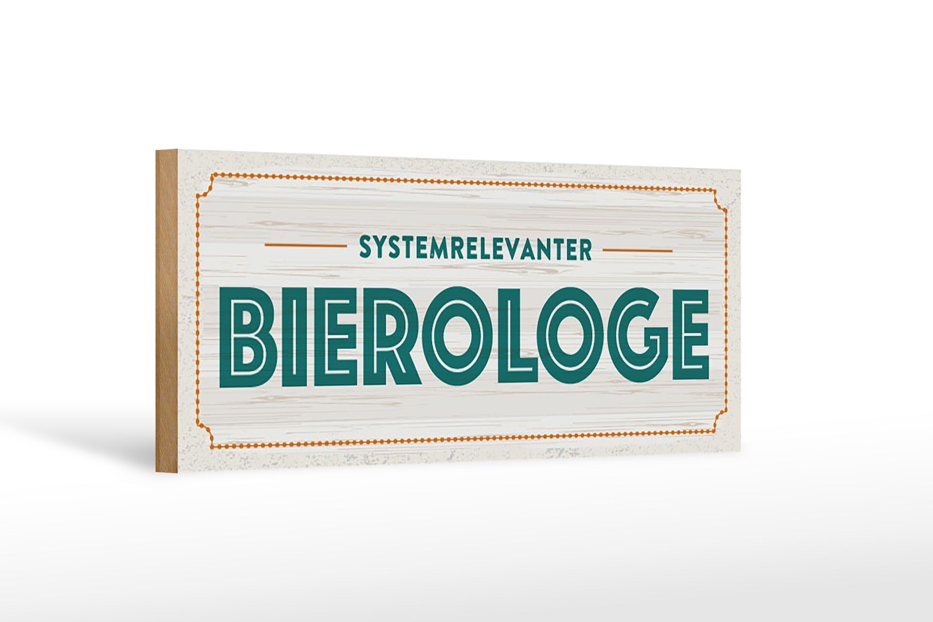 Wooden sign 27x10cm System-relevant beerologist