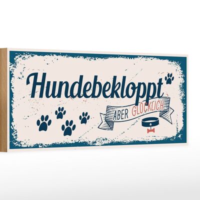 Holzschild Spruch 27x10cm Hundebekloppt aber Glücklich blau