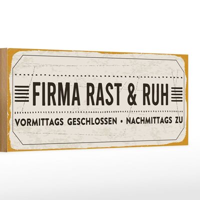 Holzschild Spruch 27x10cm Firma Rast & Ruh Nachmittags zu