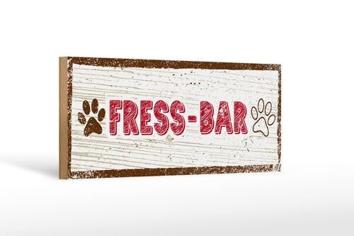 Holzschild Hinweis 27x10cm Fress-Bar Hund