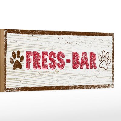 Holzschild Hinweis 27x10cm Fress-Bar Hund