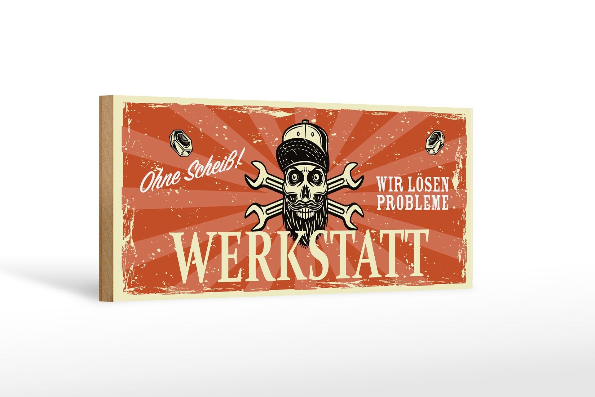 Holzschild Spruch 27x10cm ohne Scheiß Werkstatt lösen Probleme