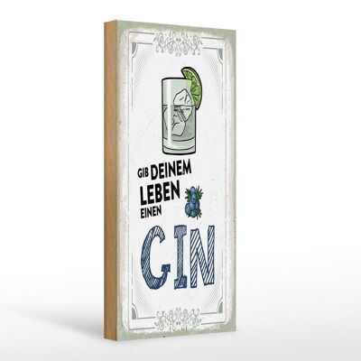 Cartel de madera 10x27cm Dale a tu vida un GIN