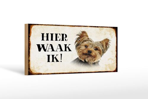 Holzschild Spruch 27x10cm holländisch Hier Waak ik Yorkshire Terrier