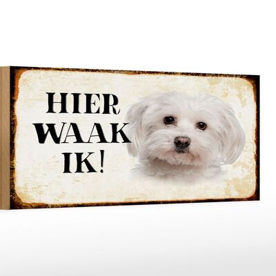 Cartello in legno con scritta 27x10 cm Dutch Here Waak ik Maltezer