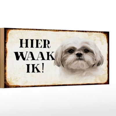 Holzschild Spruch 27x10cm holländisch Hier Waak ik Shih Tzu