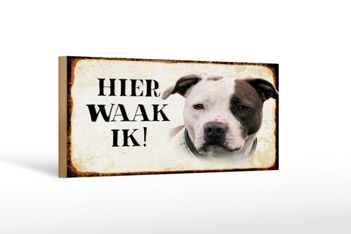 Holzschild Spruch 27x10cm holländisch Hier Waak ik American Pitbull Terrier