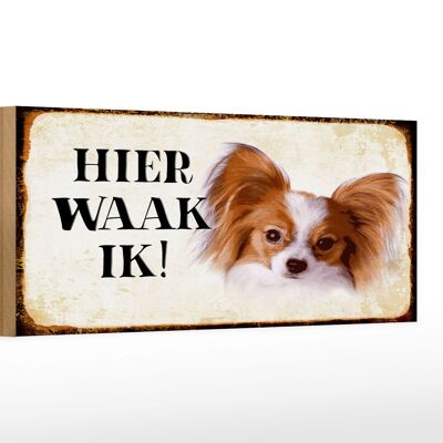 Cartello in legno con scritta 27x10 cm Dutch Here Waak ik Papillon