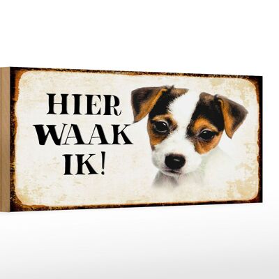 Letrero de madera que dice 27x10cm Dutch Here Waak ik Jack Russell Terrier Puppy