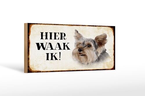 Holzschild Spruch 27x10cm holländisch Hier Waak ik Yorkshire Terrier Hund