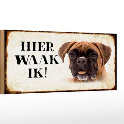 Holzschild Spruch 27x10cm holländisch Hier Waak ik Boxer Hund